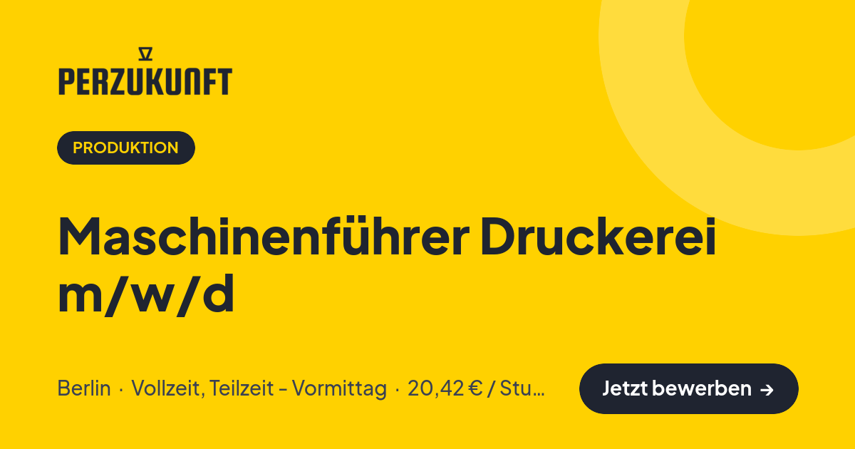 Stellenangebot: Maschinenführer Druckerei m/w/d – Produktion Jobs in Berlin – perZukunft