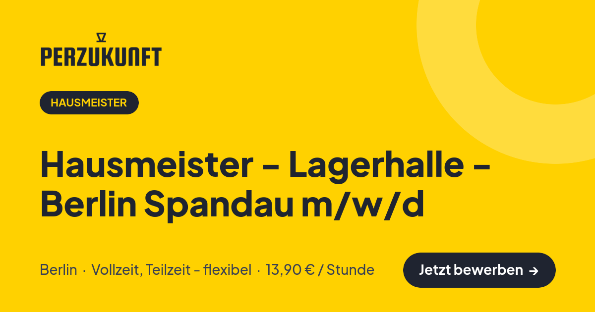 Stellenangebot: Hausmeister - Lagerhalle - Berlin Spandau m/w/d – Hausmeister Jobs in Berlin – perZukunft