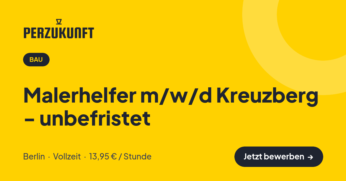 Stellenangebot: Malerhelfer m/w/d Kreuzberg - unbefristet – Bau Jobs in Berlin – perZukunft