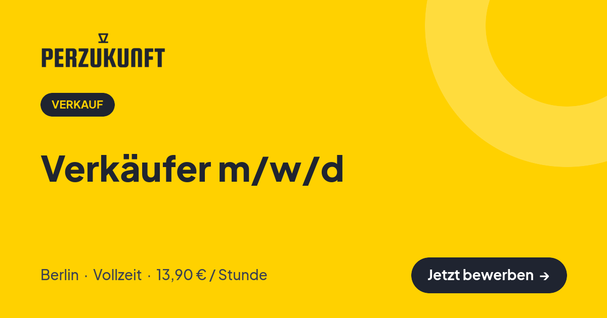 Stellenangebot: Verkäufer m/w/d – Verkauf Jobs in Berlin – perZukunft