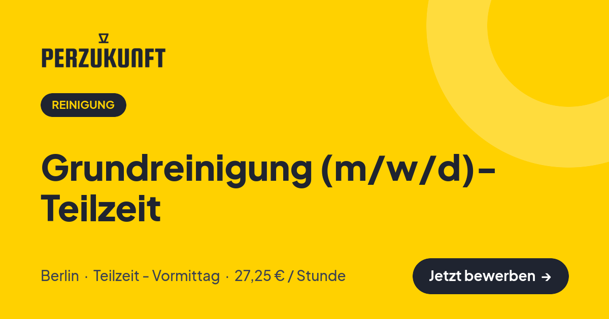 Stellenangebot: Grundreinigung (m/w/d)- Teilzeit – Reinigung Jobs in Berlin – perZukunft