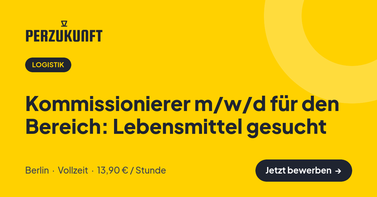 Stellenangebot: Kommissionierer m/w/d für den Bereich: Lebensmittel gesucht – Logistik Jobs in Berlin – perZukunft