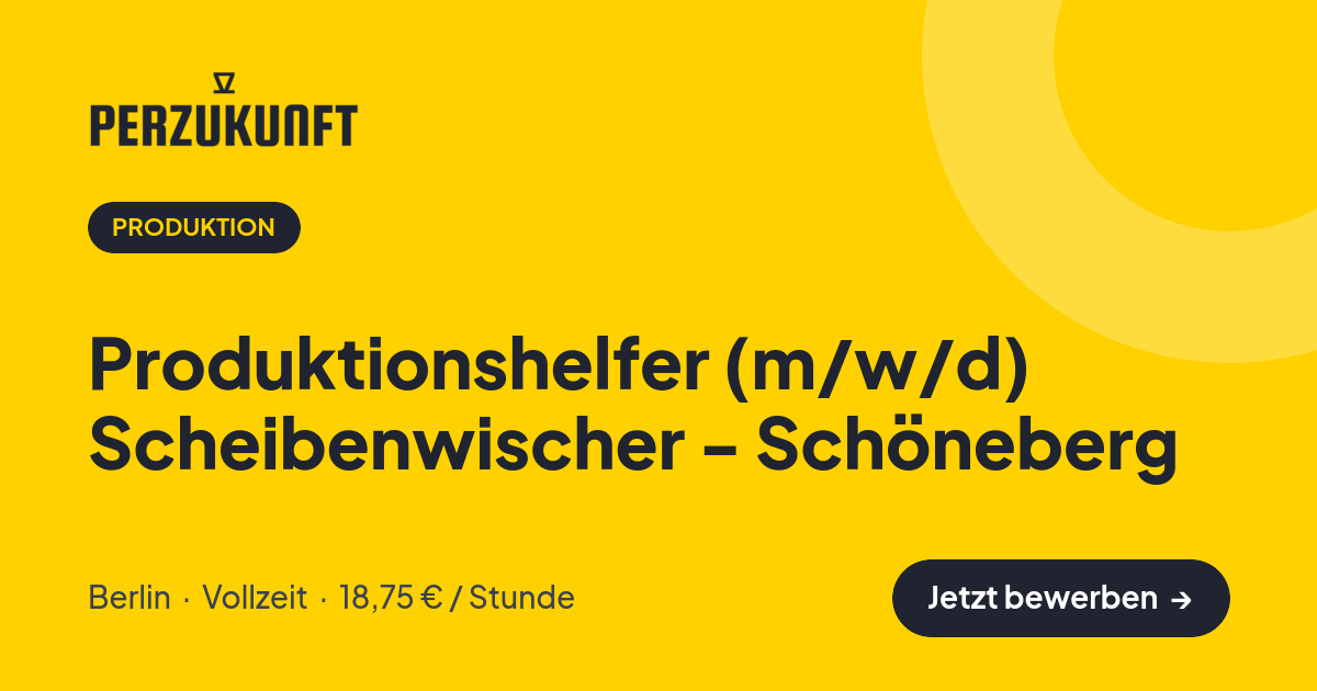 Stellenangebot: Produktionshelfer (m/w/d) Scheibenwischer - Schöneberg – Produktion Jobs in Berlin – perZukunft