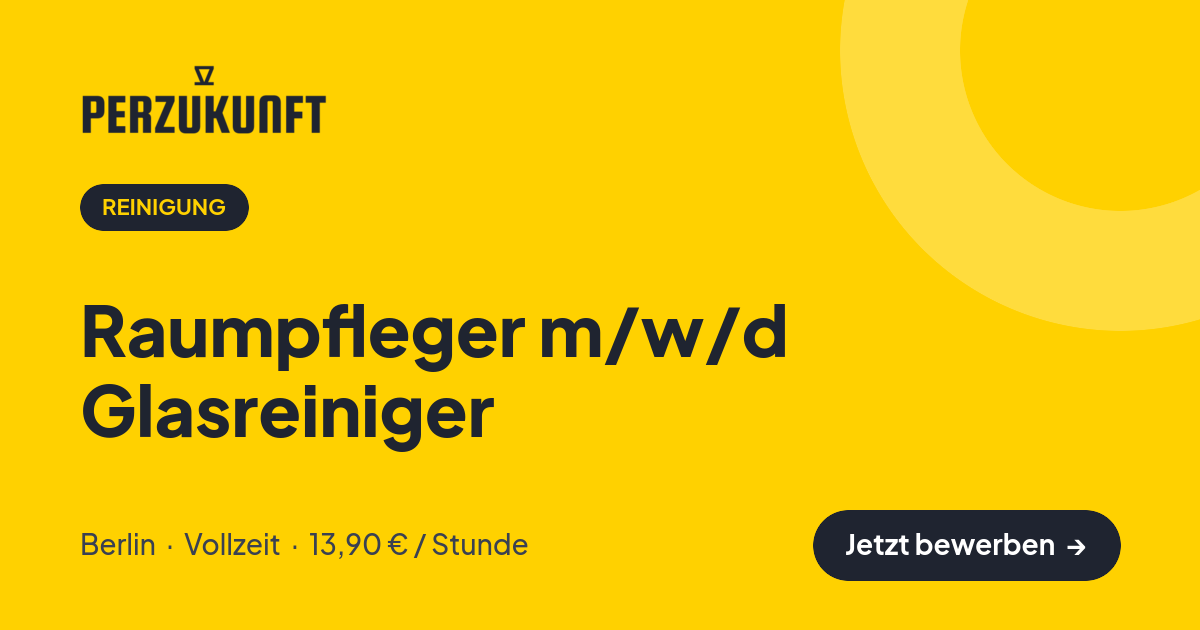 Stellenangebot: Raumpfleger m/w/d Glasreiniger – Reinigung Jobs in Berlin – perZukunft