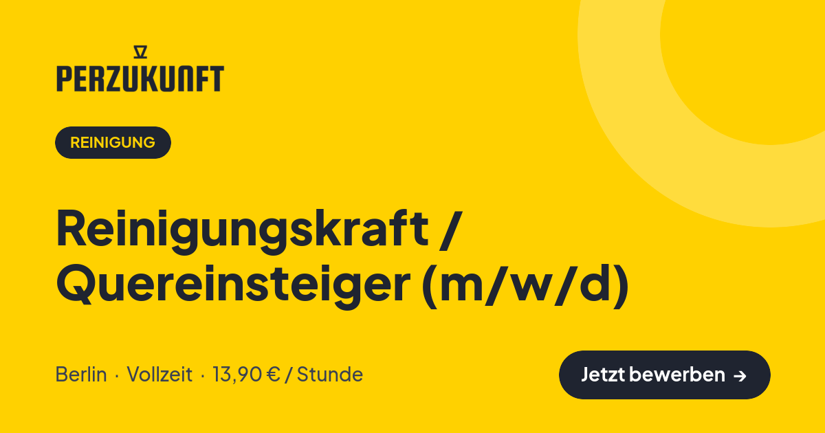 Stellenangebot: Reinigungskraft / Quereinsteiger (m/w/d) – Reinigung Jobs in Berlin – perZukunft
