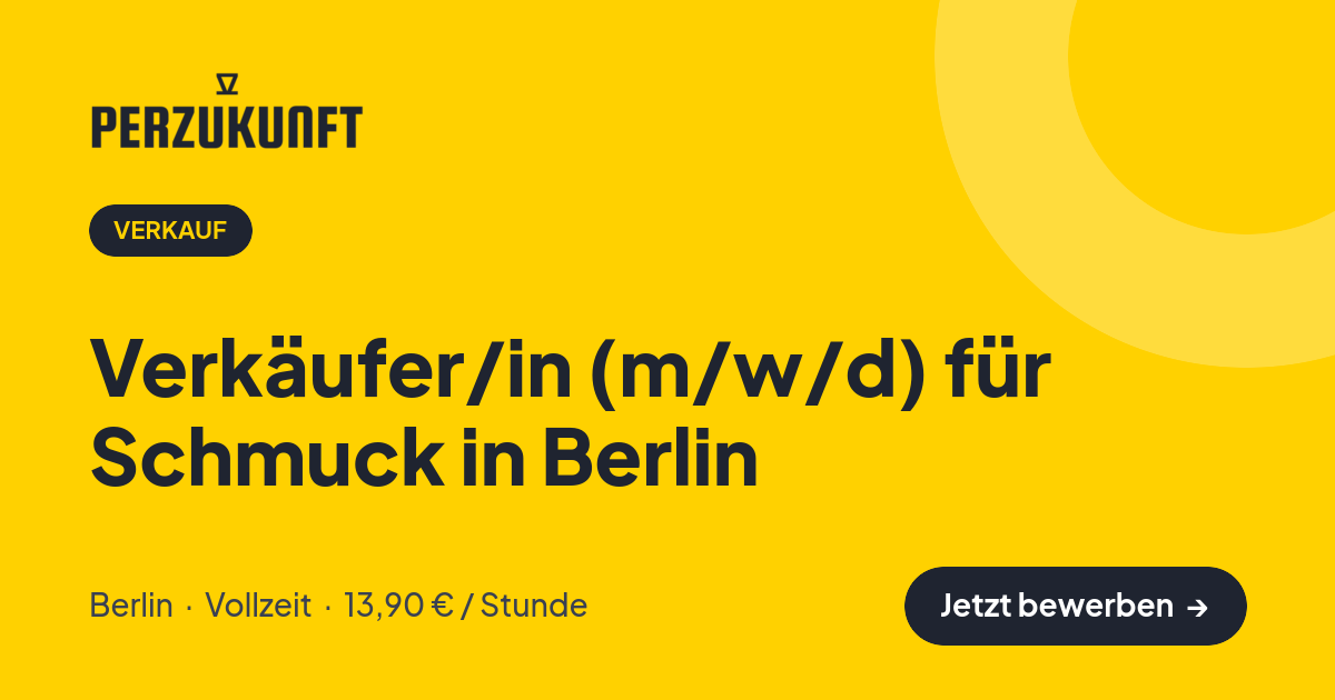 Stellenangebot: Verkäufer/in (m/w/d) für Schmuck in Berlin – Verkauf Jobs in Berlin – perZukunft