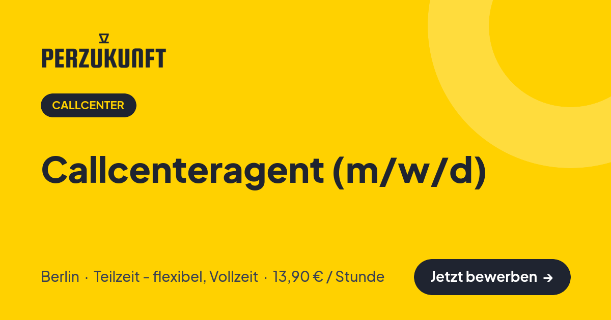 Stellenangebot: Callcenteragent (m/w/d) – Callcenter Jobs in Berlin – perZukunft