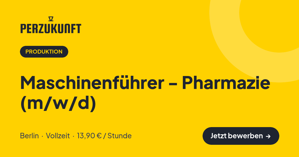 Stellenangebot: Maschinenführer - Pharmazie (m/w/d) – Produktion Jobs in Berlin – perZukunft