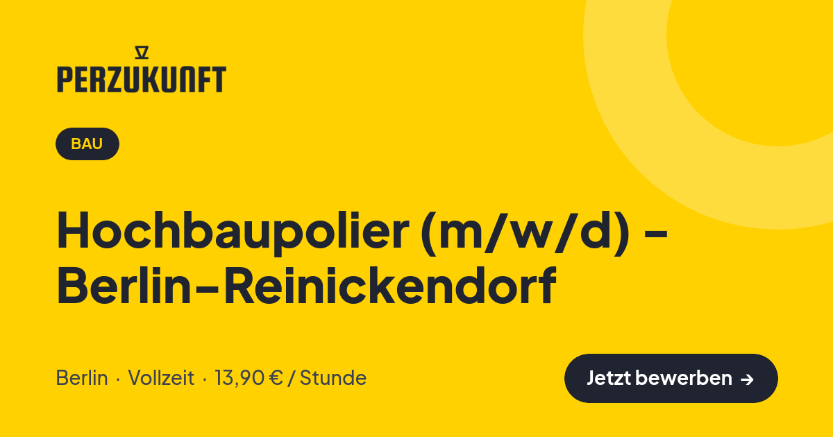 Stellenangebot: Hochbaupolier (m/w/d) - Berlin-Reinickendorf – Bau Jobs in Berlin – perZukunft