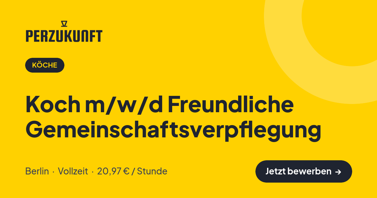 Stellenangebot: Koch m/w/d Freundliche Gemeinschaftsverpflegung – Köche Jobs in Berlin – perZukunft