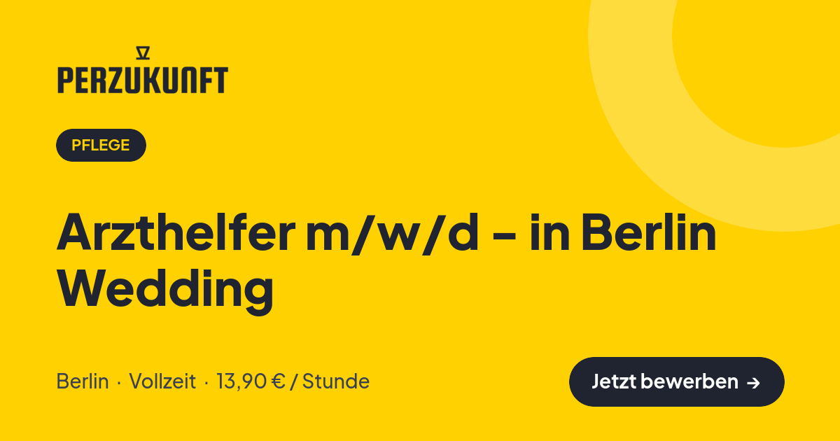 Stellenangebot: Arzthelfer m/w/d - in Berlin Wedding – Pflege Jobs in Berlin – perZukunft