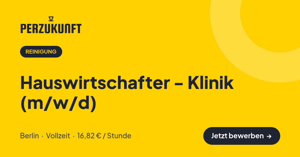 Stellenangebot: Hauswirtschafter - Klinik (m/w/d) – Reinigung Jobs in Berlin – perZukunft