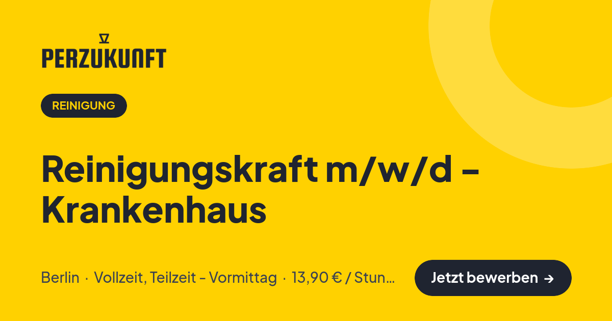 Stellenangebot: Reinigungskraft m/w/d - Krankenhaus – Reinigung Jobs in Berlin – perZukunft