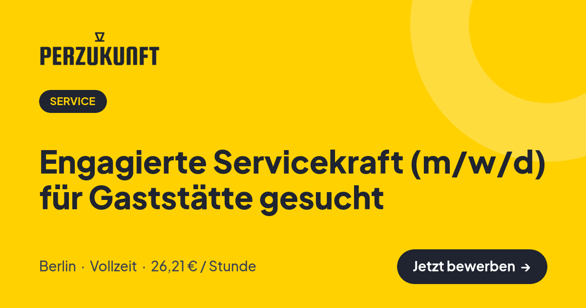 Stellenangebot: Engagierte Servicekraft (m/w/d) für Gaststätte gesucht – Service Jobs in Berlin – perZukunft
