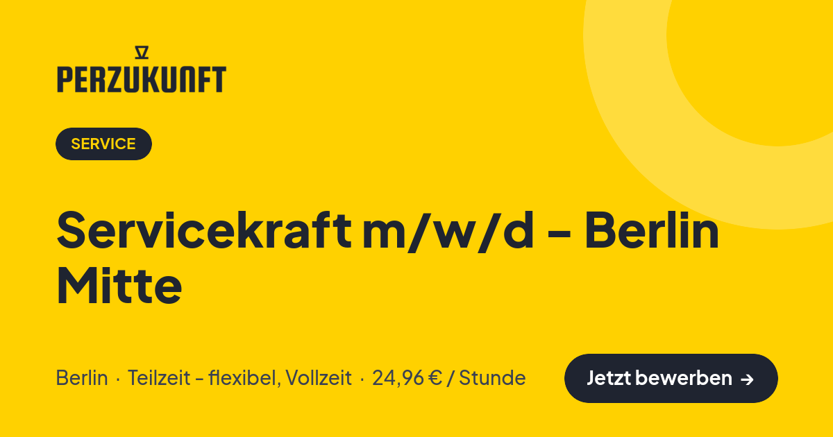 Stellenangebot: Servicekraft m/w/d - Berlin Mitte – Service Jobs in Berlin – perZukunft