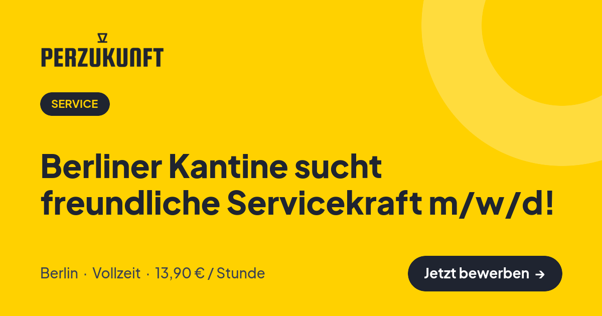 Stellenangebot: Berliner Kantine sucht freundliche Servicekraft m/w/d! – Service Jobs in Berlin – perZukunft
