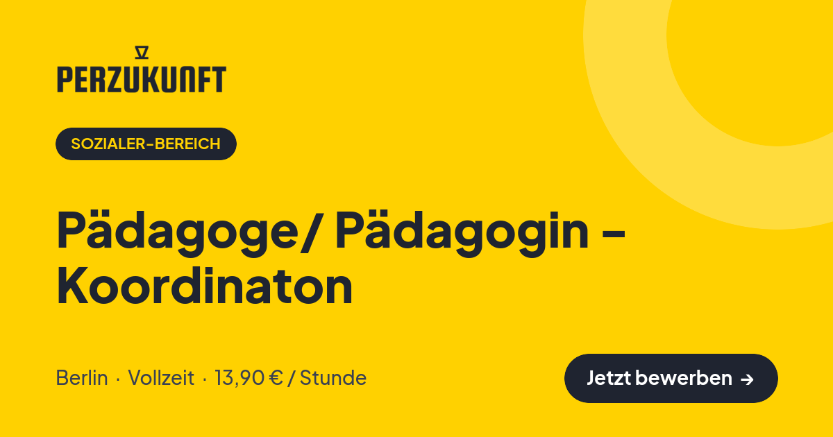 Stellenangebot: Pädagoge/ Pädagogin - Koordinaton – Sozialer-Bereich Jobs in Berlin – perZukunft