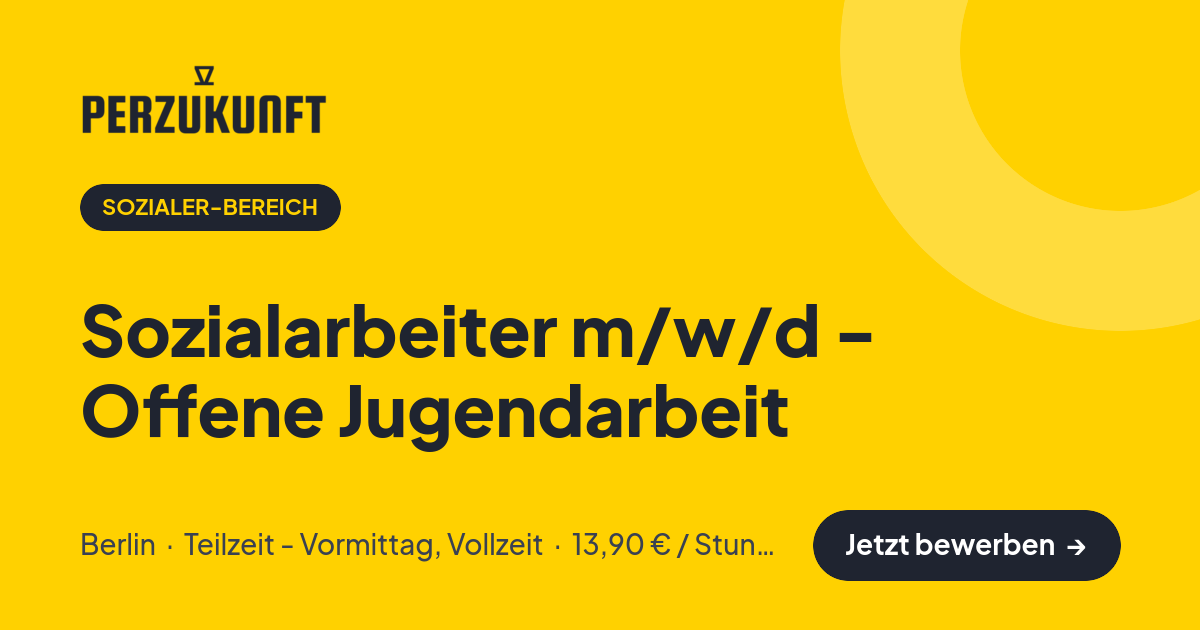 Stellenangebot: Sozialarbeiter m/w/d - Offene Jugendarbeit – Sozialer-Bereich Jobs in Berlin – perZukunft