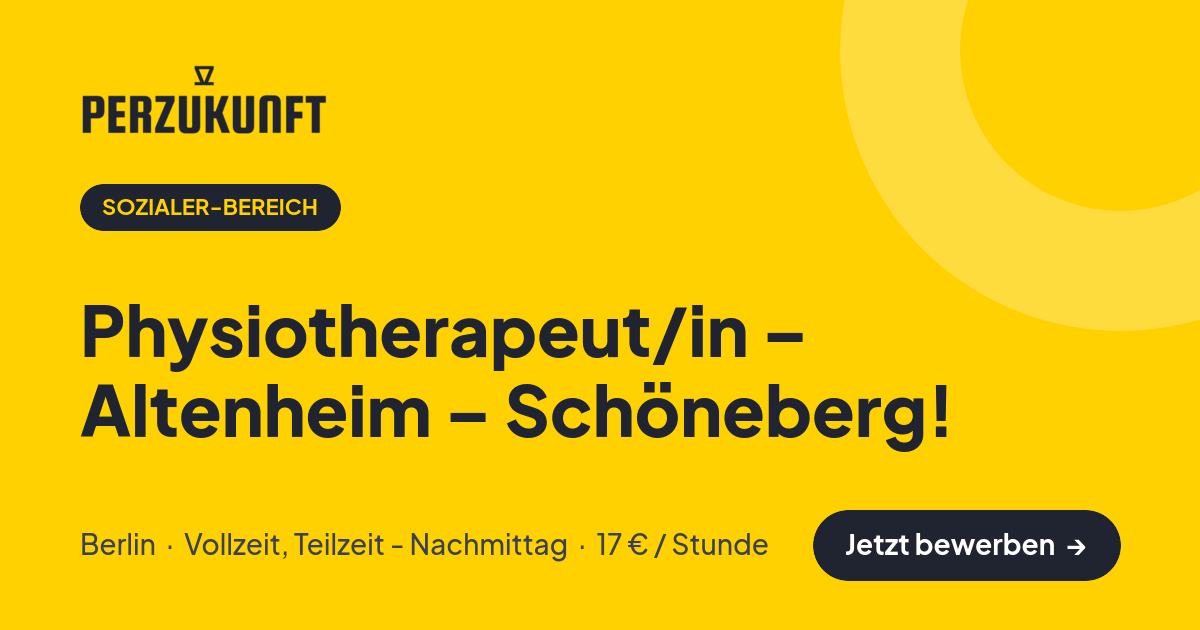 Stellenangebot: Physiotherapeut/in – Altenheim – Schöneberg! – Sozialer-Bereich Jobs in Berlin – perZukunft