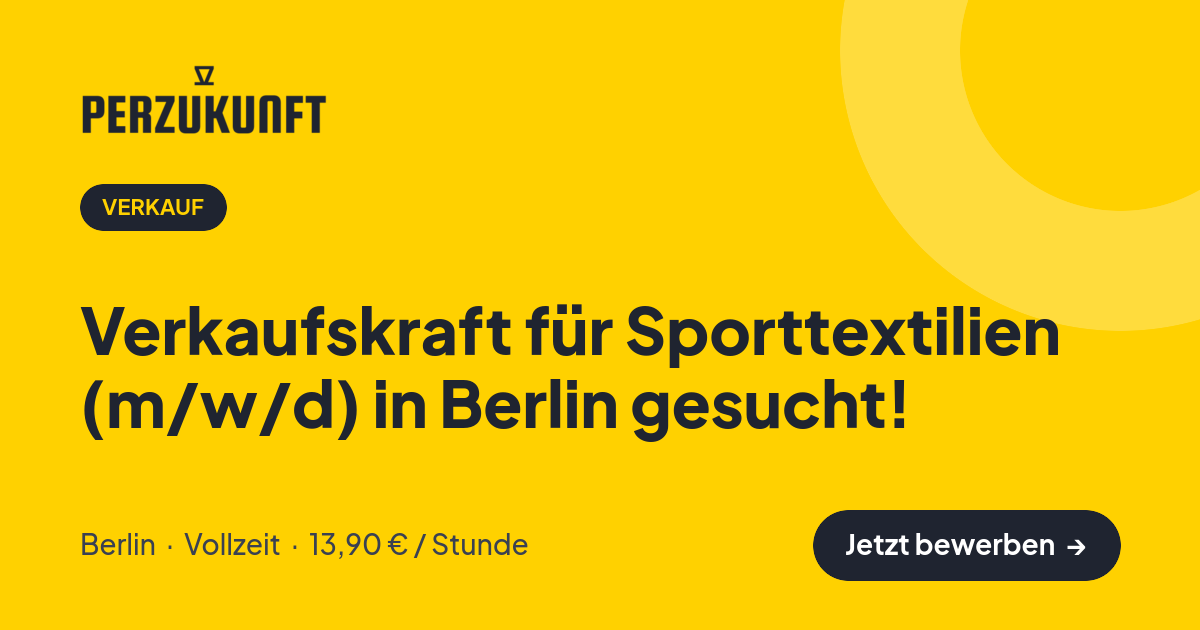 Stellenangebot: Verkaufskraft für Sporttextilien (m/w/d) in Berlin gesucht! – Verkauf Jobs in Berlin – perZukunft
