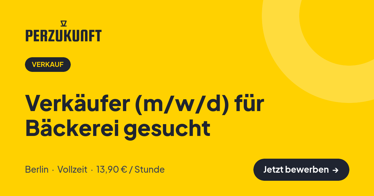Stellenangebot: Verkäufer (m/w/d) für Bäckerei gesucht – Verkauf Jobs in Berlin – perZukunft