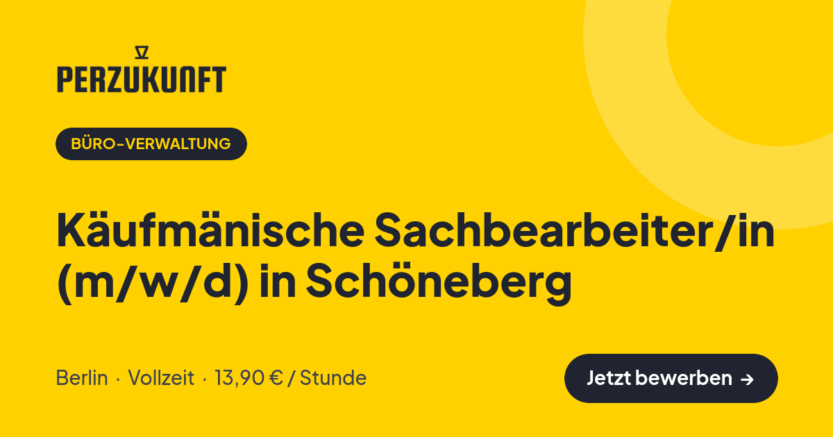 Stellenangebot: Käufmänische Sachbearbeiter/in (m/w/d) in Schöneberg – Büro-Verwaltung Jobs in Berlin – perZukunft