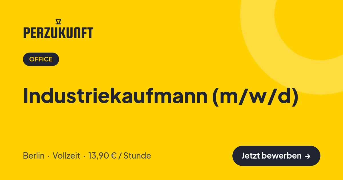 Stellenangebot: Industriekaufmann (m/w/d) – Office Jobs in Berlin – perZukunft