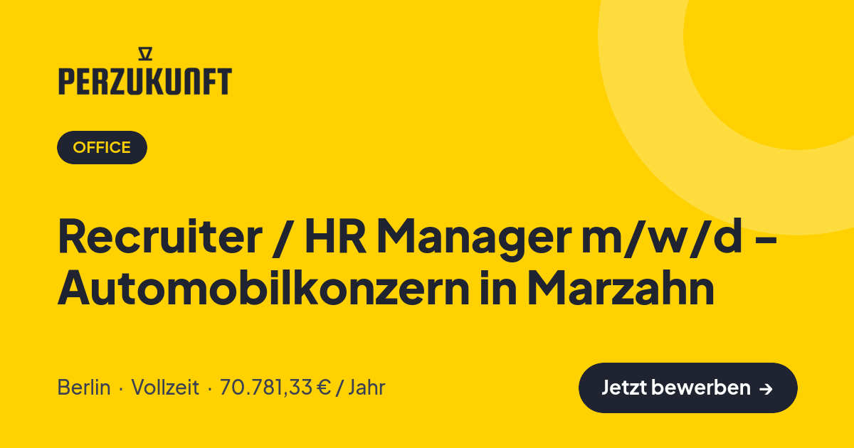 Stellenangebot: Recruiter / HR Manager m/w/d - Automobilkonzern in Marzahn – Office Jobs in Berlin – perZukunft