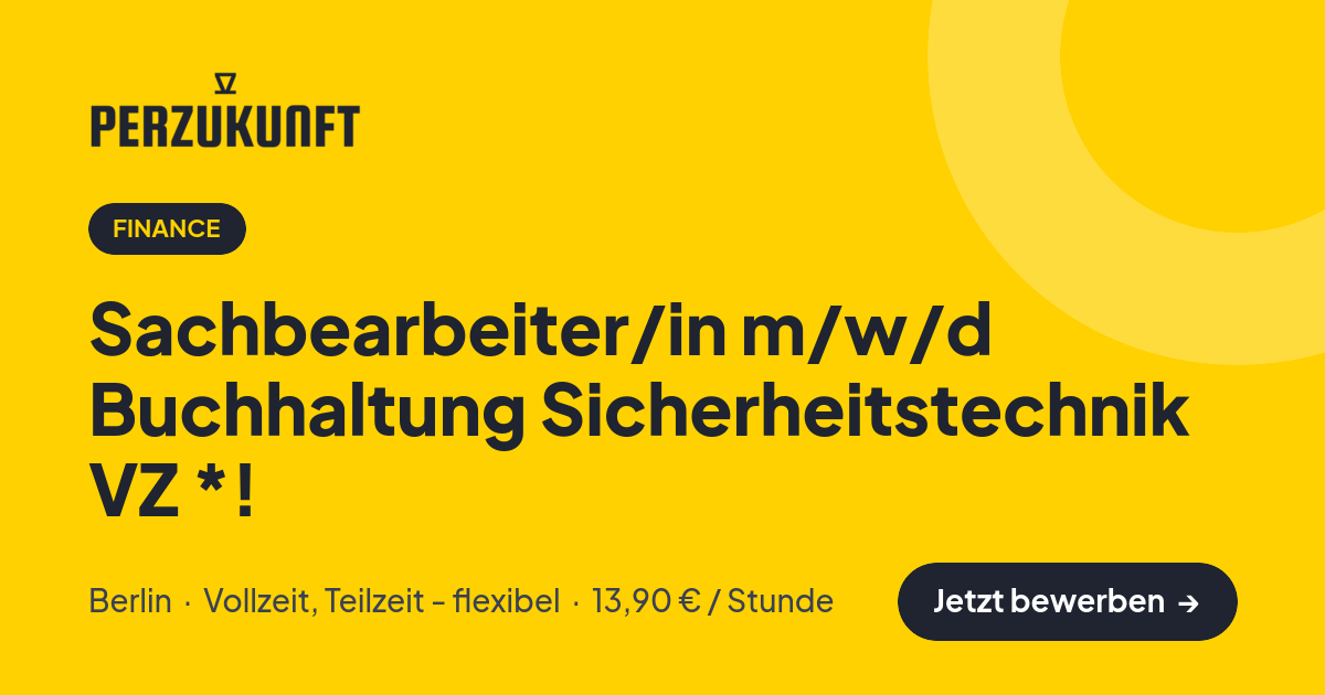 Stellenangebot: Sachbearbeiter/in m/w/d Buchhaltung Sicherheitstechnik VZ *! – Finance Jobs in Berlin – perZukunft