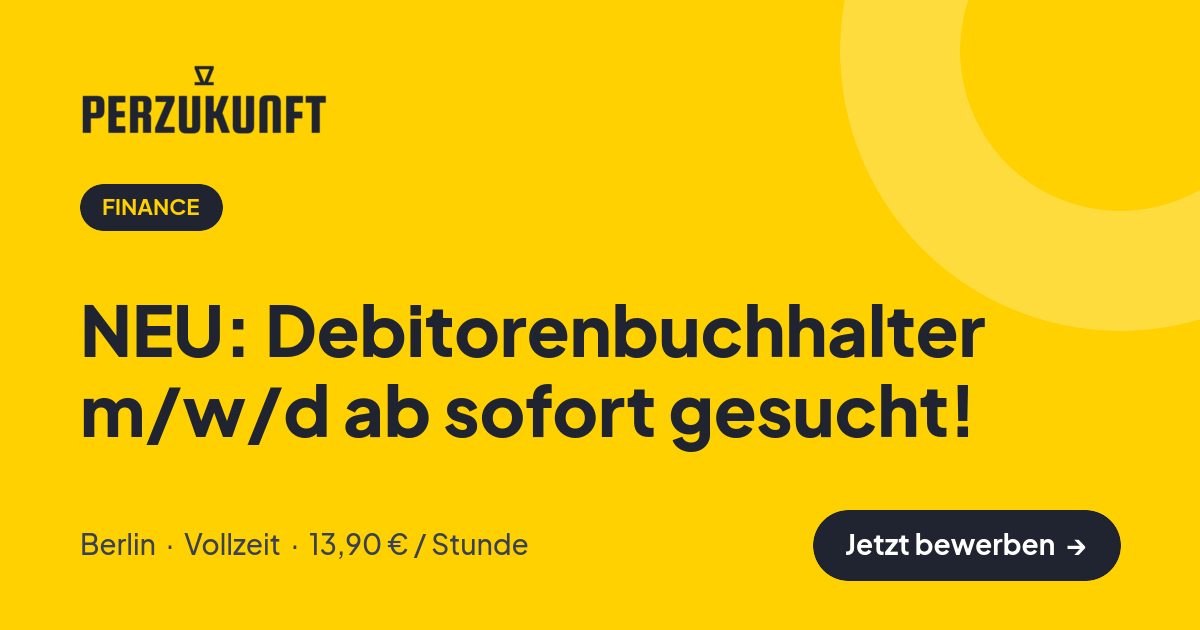Stellenangebot: NEU: Debitorenbuchhalter m/w/d ab sofort gesucht! – Finance Jobs in Berlin – perZukunft