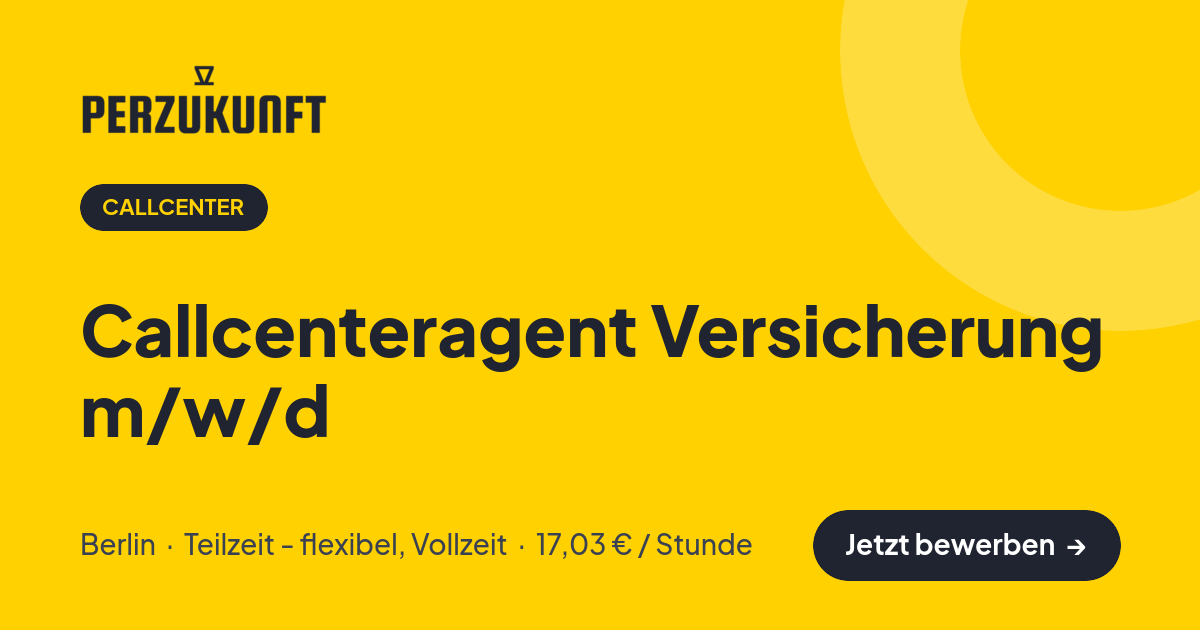 Stellenangebot: Callcenteragent Versicherung m/w/d – Callcenter Jobs in Berlin – perZukunft