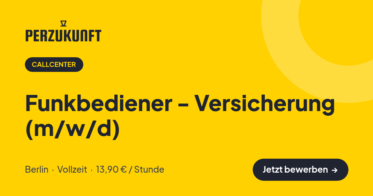 Stellenangebot: Funkbediener - Versicherung (m/w/d) – Callcenter Jobs in Berlin – perZukunft