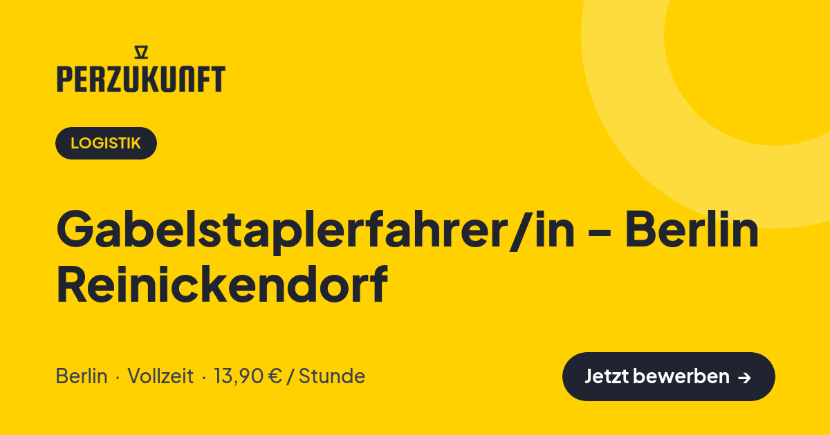 Stellenangebot: Gabelstaplerfahrer/in - Berlin Reinickendorf – Logistik Jobs in Berlin – perZukunft