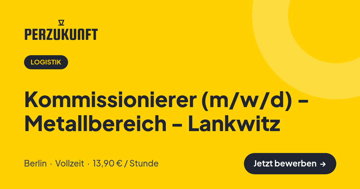 Stellenangebot: Kommissionierer (m/w/d) - Metallbereich - Lankwitz – Logistik Jobs in Berlin – perZukunft