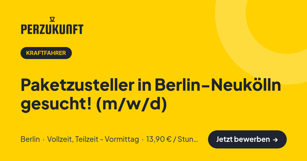 Stellenangebot: Paketzusteller in Berlin-Neukölln gesucht! (m/w/d) – Kraftfahrer Jobs in Berlin – perZukunft