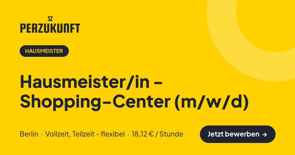 Stellenangebot: Hausmeister/in - Shopping-Center (m/w/d) – Hausmeister Jobs in Berlin – perZukunft