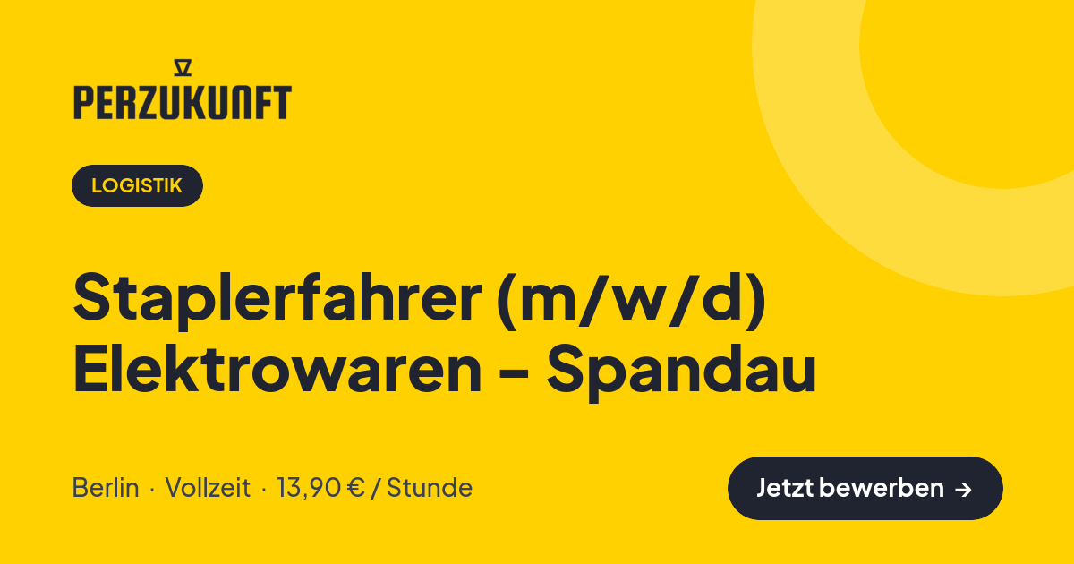Stellenangebot: Staplerfahrer (m/w/d) Elektrowaren - Spandau – Logistik Jobs in Berlin – perZukunft