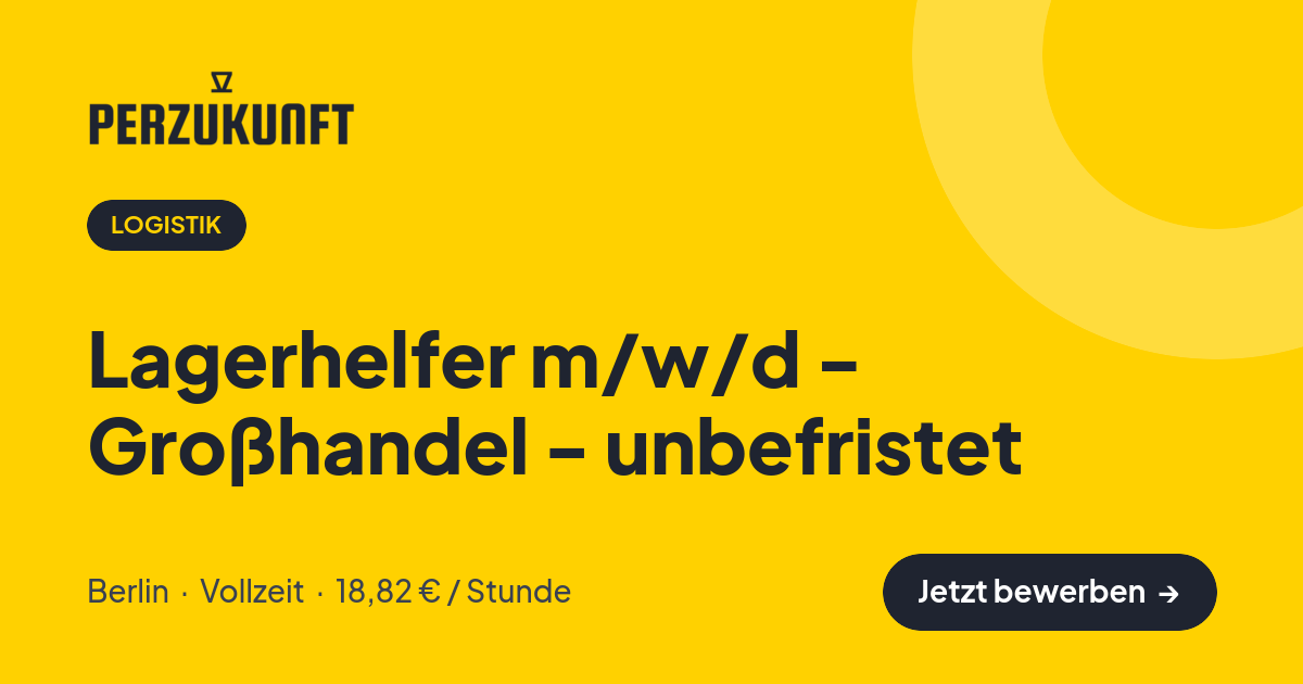 Stellenangebot: Lagerhelfer m/w/d - Großhandel - unbefristet – Logistik Jobs in Berlin – perZukunft