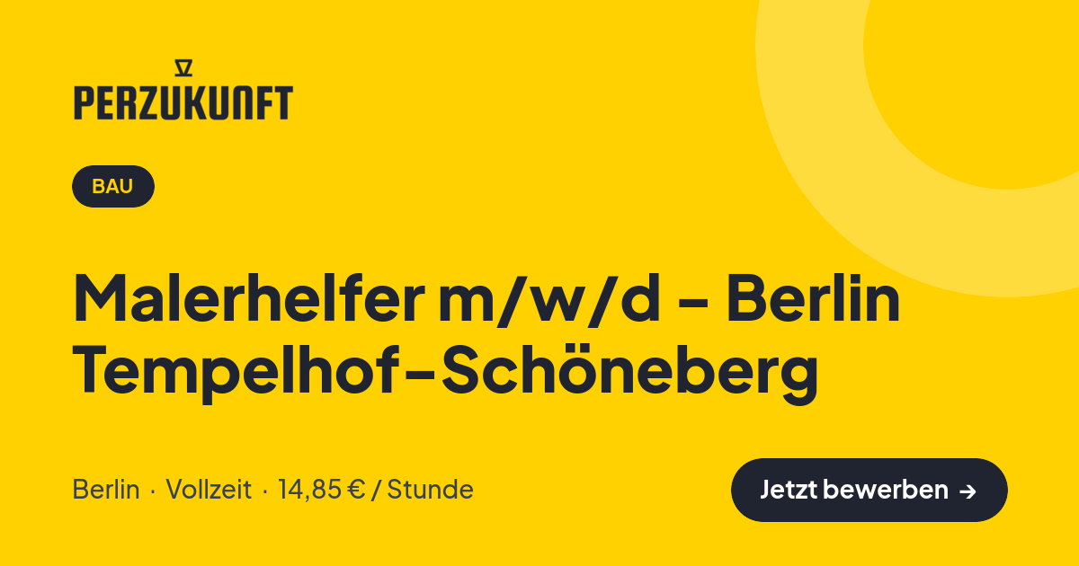 Stellenangebot: Malerhelfer m/w/d - Berlin Tempelhof-Schöneberg – Bau Jobs in Berlin – perZukunft