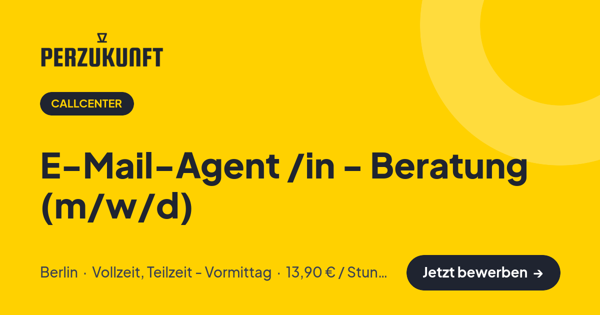 Stellenangebot: E-Mail-Agent /in - Beratung (m/w/d) – Callcenter Jobs in Berlin – perZukunft
