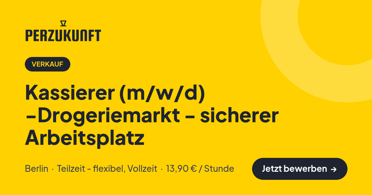 Stellenangebot: Kassierer (m/w/d) -Drogeriemarkt - sicherer Arbeitsplatz – Verkauf Jobs in Berlin – perZukunft