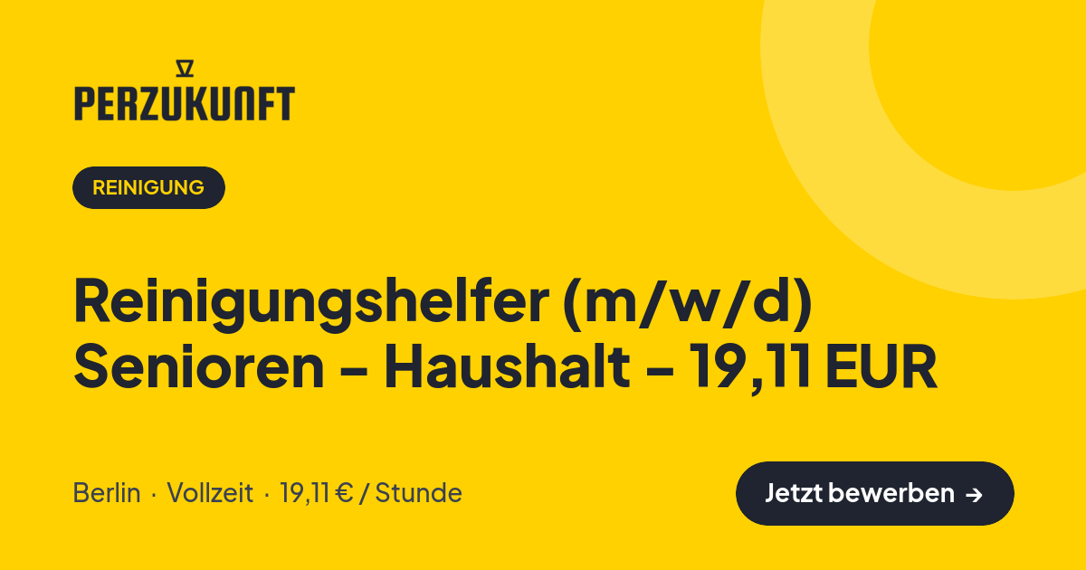 Stellenangebot: Reinigungshelfer (m/w/d) Senioren - Haushalt - 19,11 EUR – Reinigung Jobs in Berlin – perZukunft