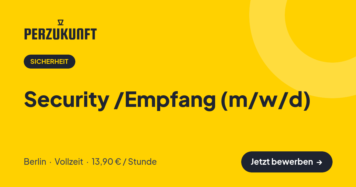 Stellenangebot: Security /Empfang (m/w/d) – Sicherheit Jobs in Berlin – perZukunft