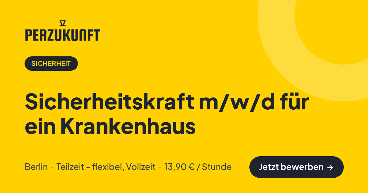 Stellenangebot: Sicherheitskraft m/w/d für ein Krankenhaus – Sicherheit Jobs in Berlin – perZukunft
