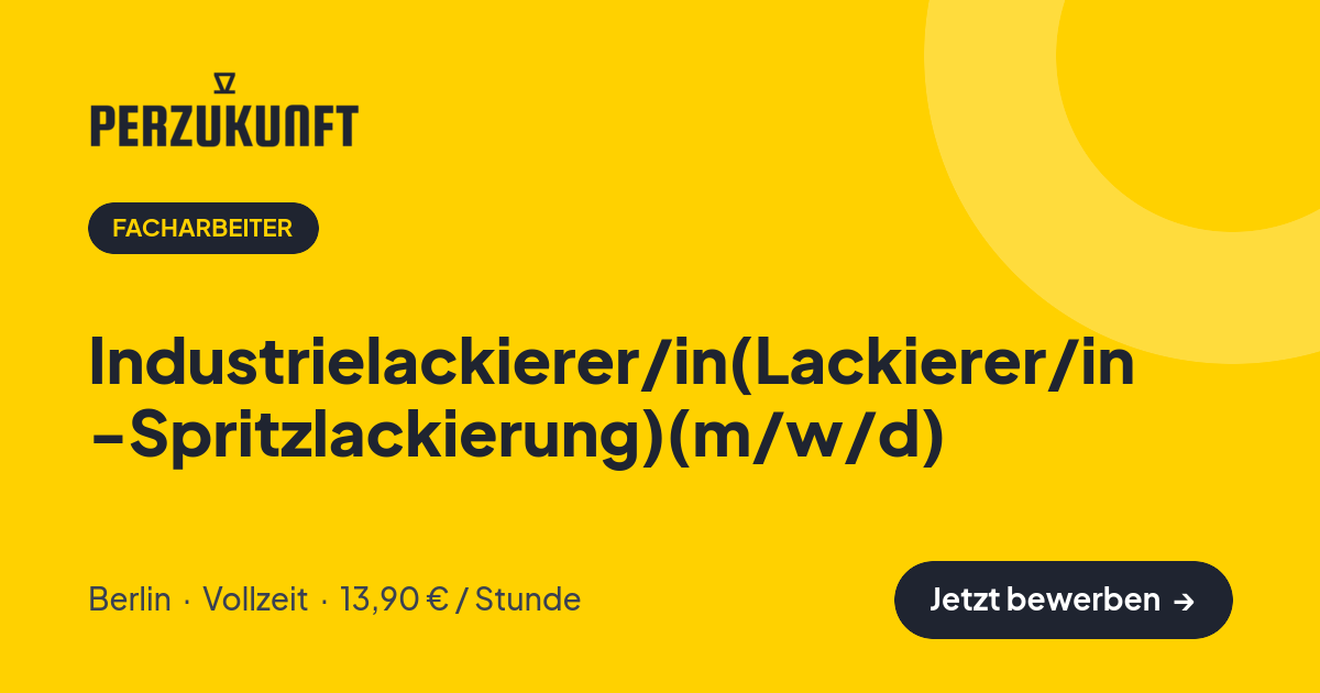 Stellenangebot: Industrielackierer/in(Lackierer/in -Spritzlackierung)(m/w/d) – Facharbeiter Jobs in Berlin – perZukunft