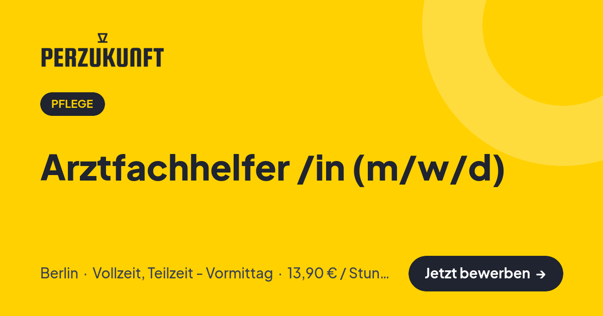 Stellenangebot: Arztfachhelfer /in (m/w/d) – Pflege Jobs in Berlin – perZukunft