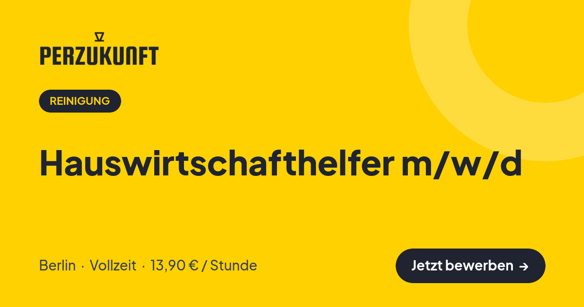 Stellenangebot: Hauswirtschafthelfer m/w/d – Reinigung Jobs in Berlin – perZukunft