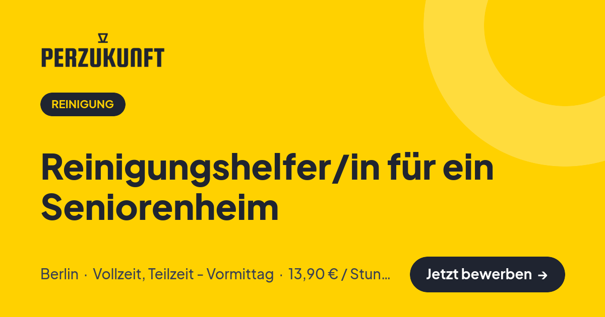 Stellenangebot: Reinigungshelfer/in für ein Seniorenheim – Reinigung Jobs in Berlin – perZukunft