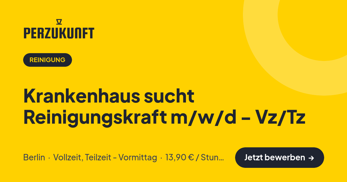 Stellenangebot: Krankenhaus sucht Reinigungskraft m/w/d - Vz/Tz – Reinigung Jobs in Berlin – perZukunft