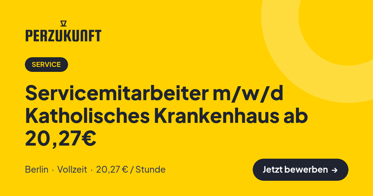 Stellenangebot: Servicemitarbeiter m/w/d Katholisches Krankenhaus ab 20,27€ – Service Jobs in Berlin – perZukunft